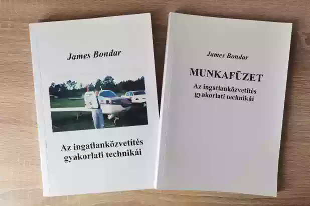 Hiánypótló könyv. James Bondar: Az ingatlanközvetítés gyakorlati technikái